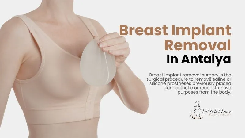 Breast implant removal in Antalya