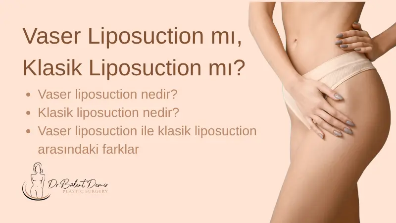 Vaser Liposuction mı Klasik Liposuction mı? - Antalya